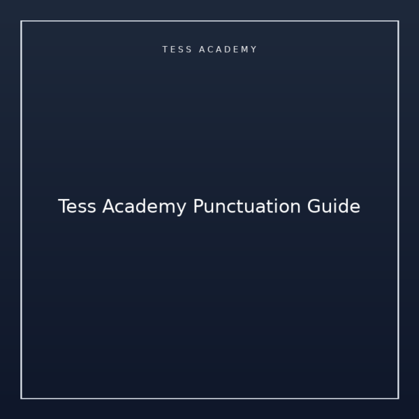 Tess Academy Punctuation Guide