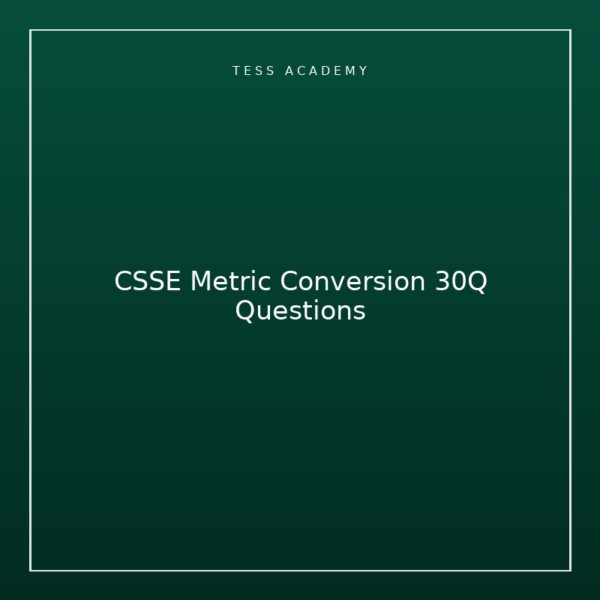 CSSE Metric Conversion 30Q Questions
