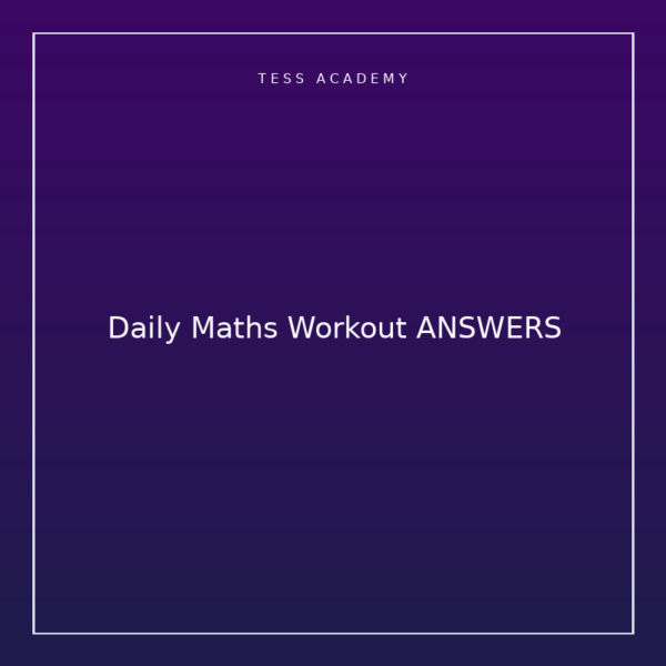 Daily Maths Workout ANSWERS