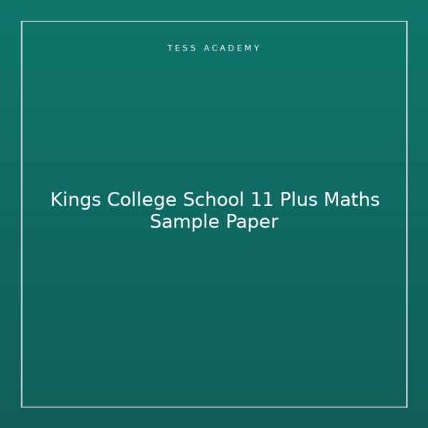 Kings College School 11 Plus Maths Sample Paper