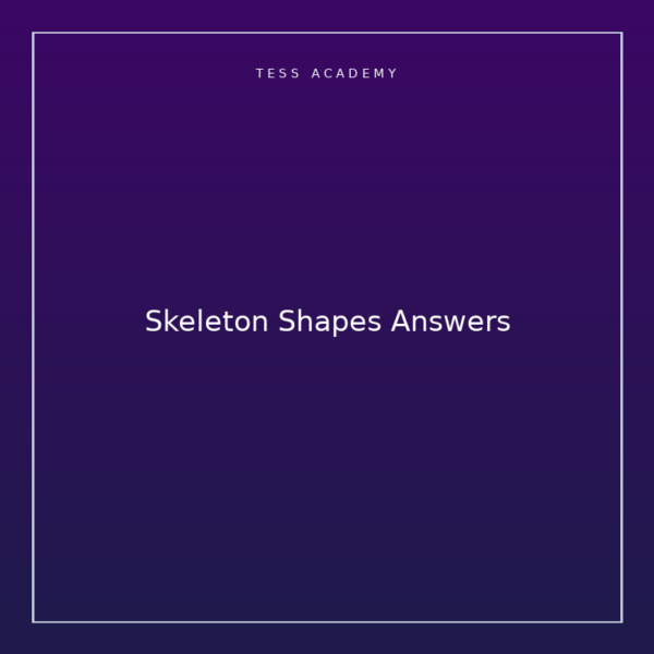 Skeleton Shapes Answers