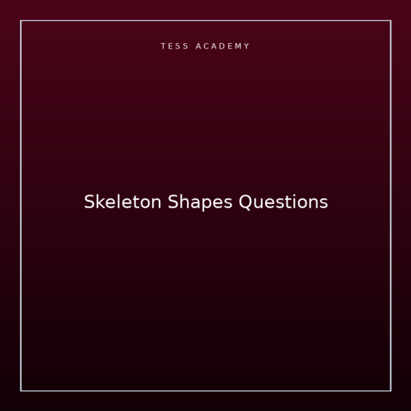 Skeleton Shapes Questions