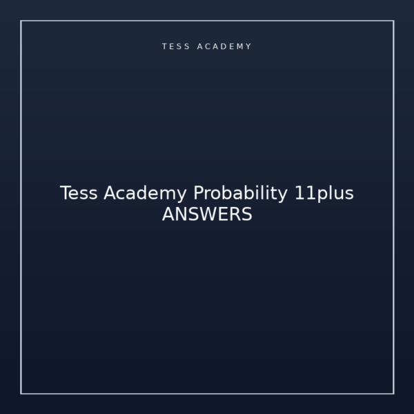 Tess Academy Probability 11plus ANSWERS