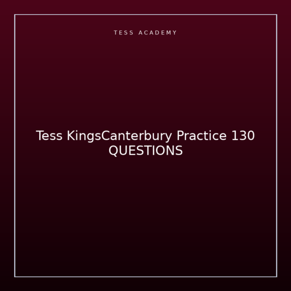 Tess KingsCanterbury Practice 130 QUESTIONS