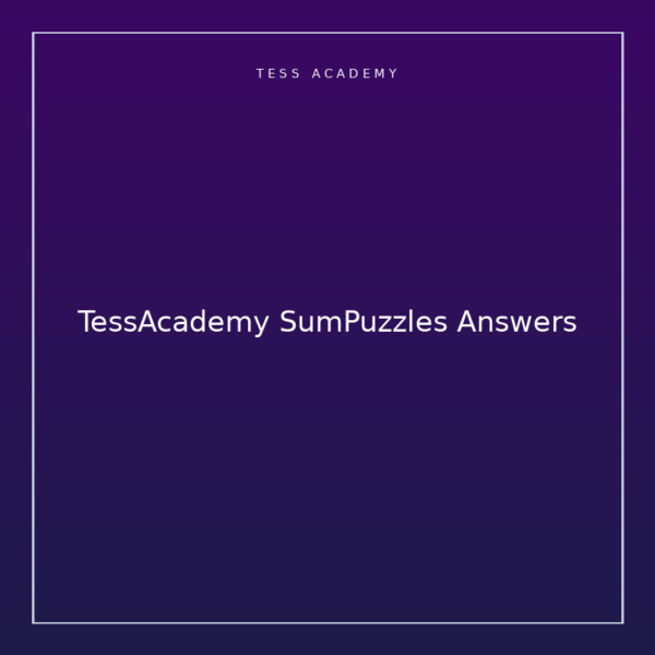 TessAcademy SumPuzzles Answers