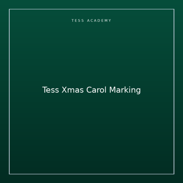 Tess Xmas Carol Marking