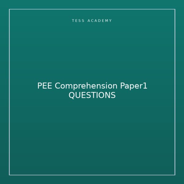 PEE Comprehension Paper1 QUESTIONS