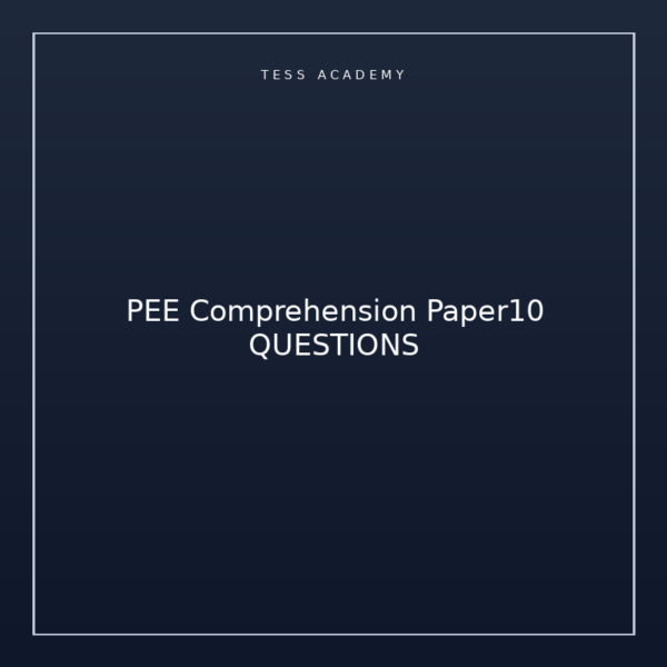 PEE Comprehension Paper10 QUESTIONS