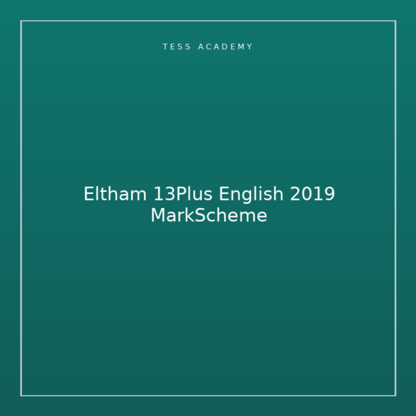 Eltham 13Plus English 2019 MarkScheme