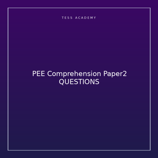 PEE Comprehension Paper2 QUESTIONS