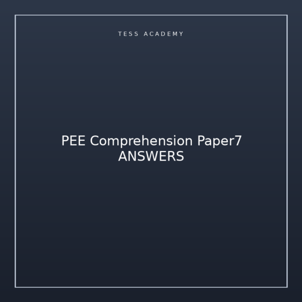 PEE Comprehension Paper7 ANSWERS
