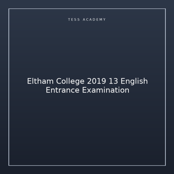 Eltham College 2019 13 English Entrance Examination