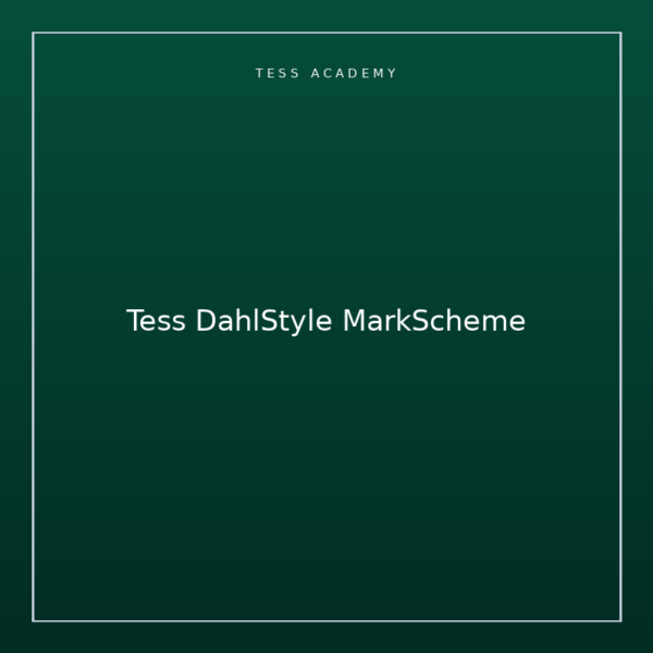 Tess DahlStyle MarkScheme