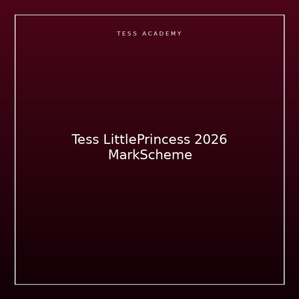 Tess LittlePrincess 2026 MarkScheme