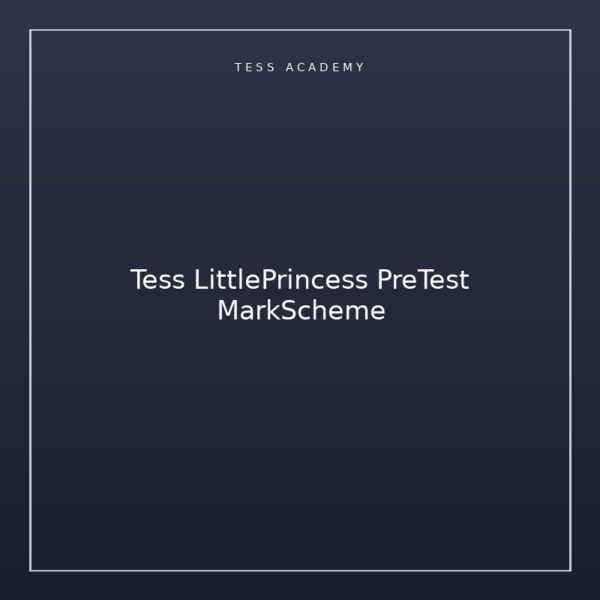 Tess LittlePrincess PreTest MarkScheme