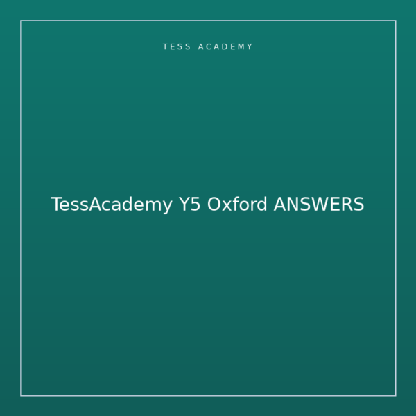TessAcademy Y5 Oxford ANSWERS
