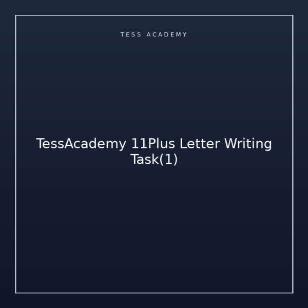 TessAcademy 11Plus Letter Writing Task(1)