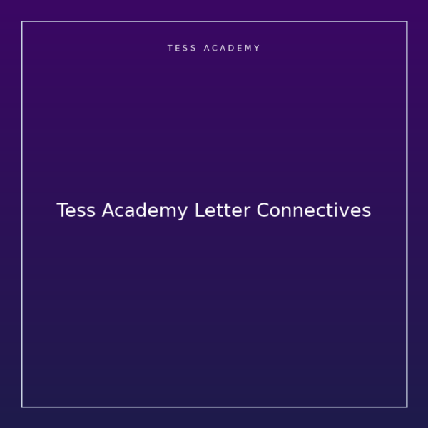 Tess Academy Letter Connectives