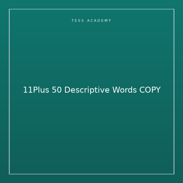 11Plus 50 Descriptive Words COPY