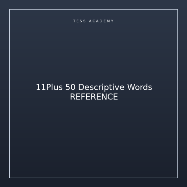 11Plus 50 Descriptive Words REFERENCE