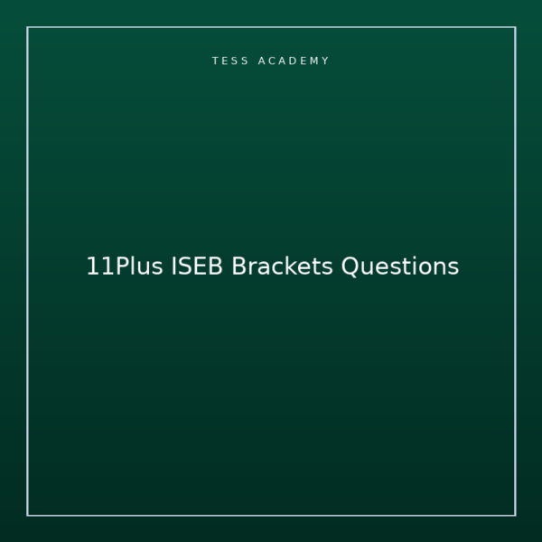 11Plus ISEB Brackets Questions