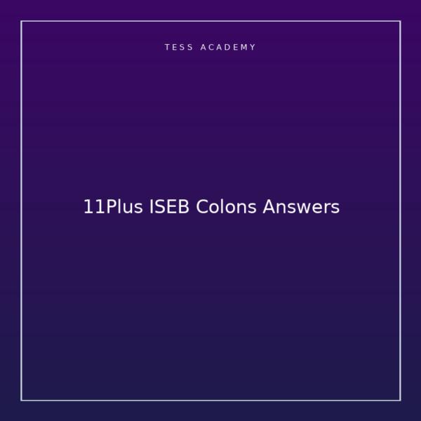 11Plus ISEB Colons Answers