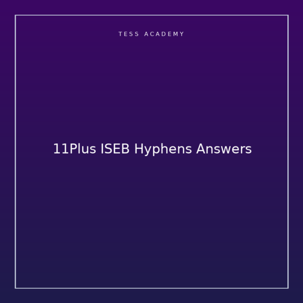 11Plus ISEB Hyphens Answers