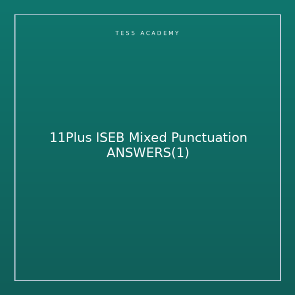 11Plus ISEB Mixed Punctuation ANSWERS(1)