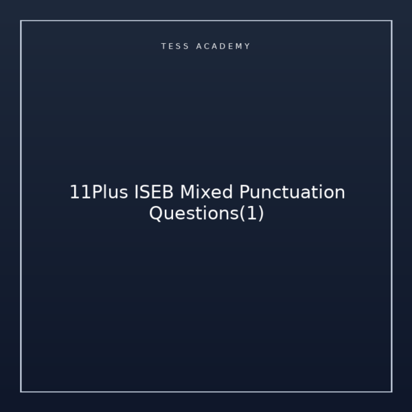 11Plus ISEB Mixed Punctuation Questions(1)