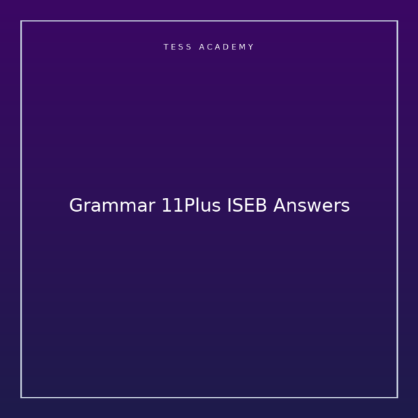 Grammar 11Plus ISEB Answers