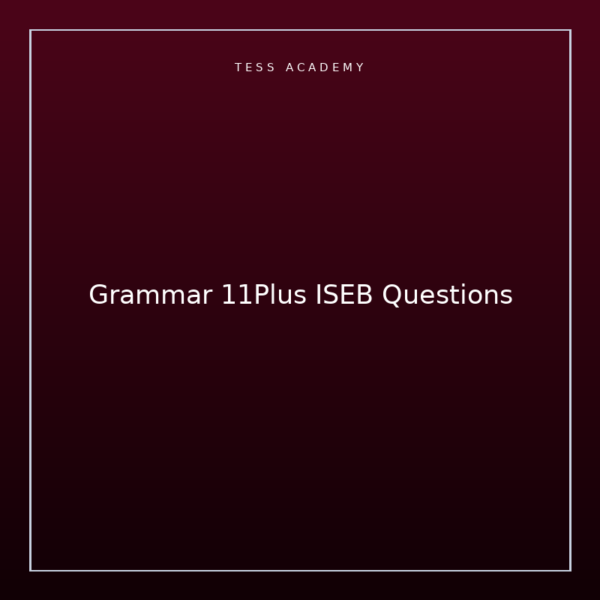 Grammar 11Plus ISEB Questions