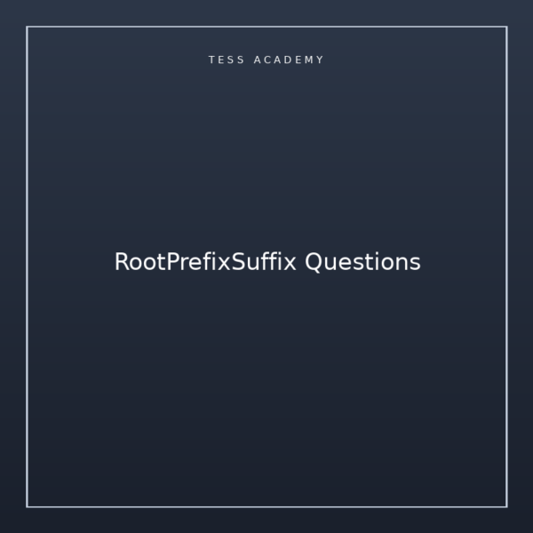 RootPrefixSuffix Questions