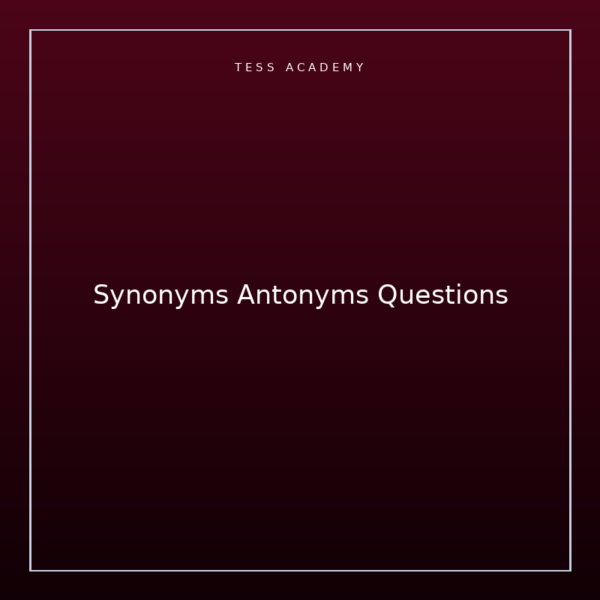 Synonyms Antonyms Questions
