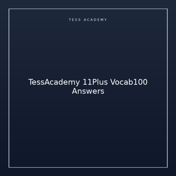 TessAcademy 11Plus Vocab100 Answers