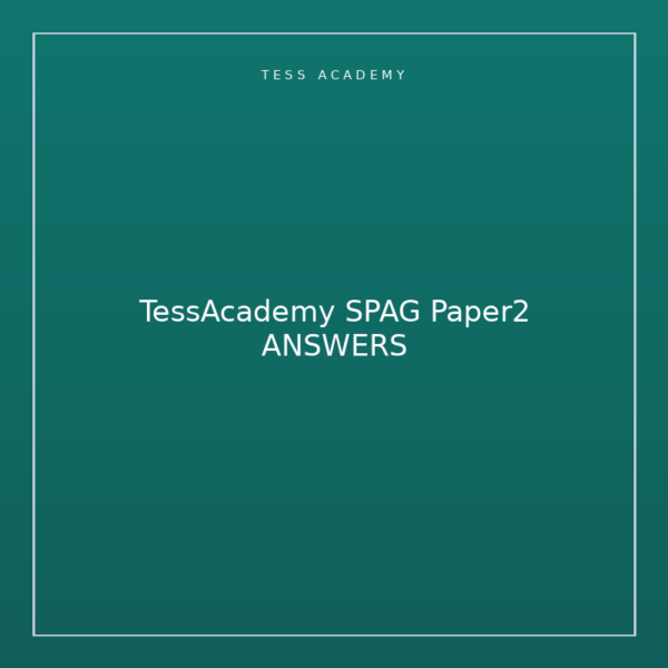 TessAcademy SPAG Paper2 ANSWERS