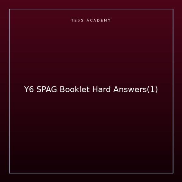 Y6 SPAG Booklet Hard Answers(1)