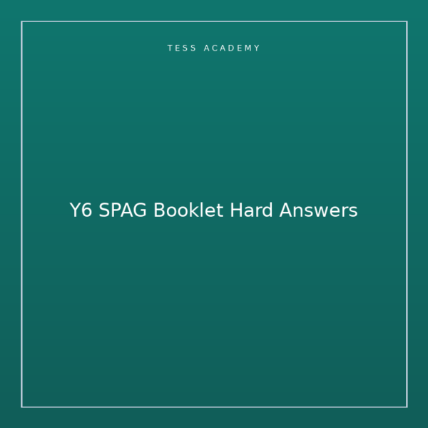 Y6 SPAG Booklet Hard Answers