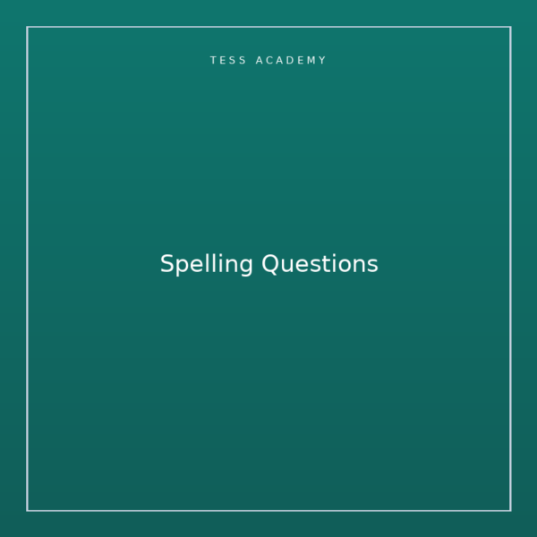 Spelling Questions