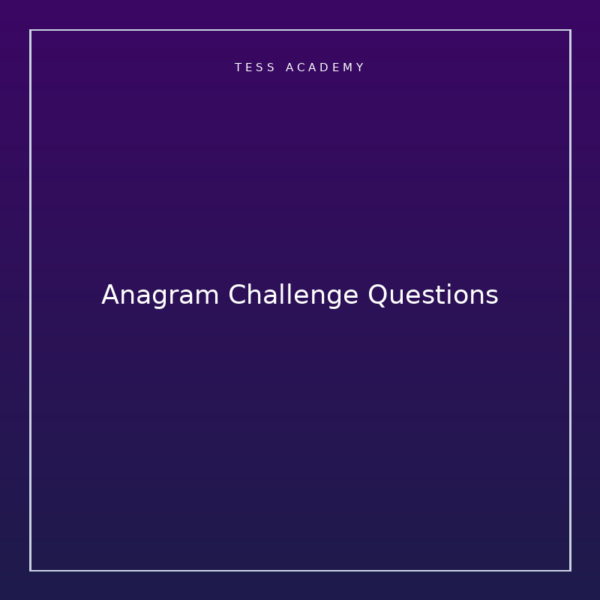 Anagram Challenge Questions