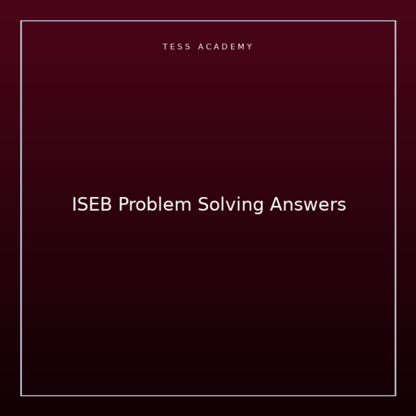 ISEB Problem Solving Answers