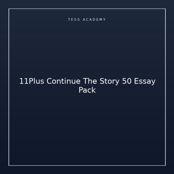 11Plus Continue The Story 50 Essay Pack