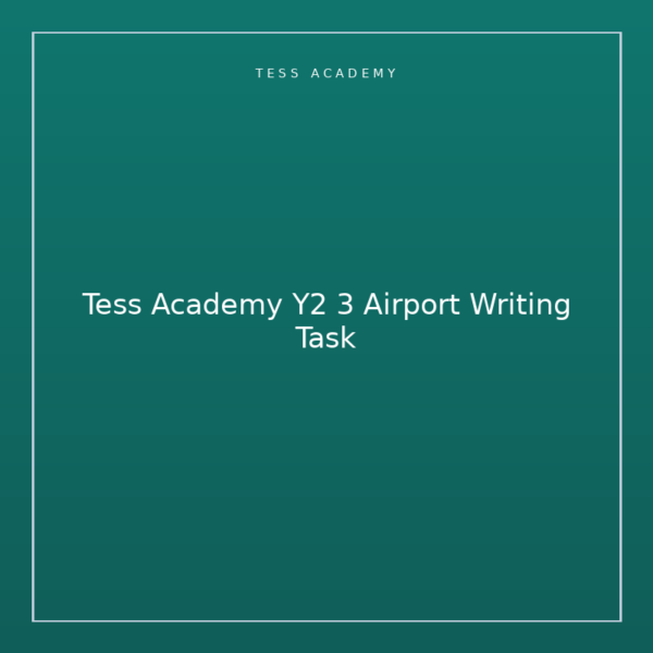 Tess Academy Y2 3 Airport Writing Task