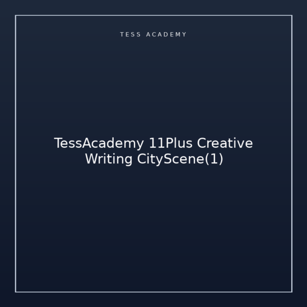 TessAcademy 11Plus Creative Writing CityScene(1)