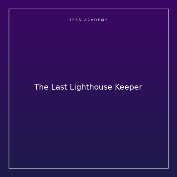 The Last Lighthouse Keeper