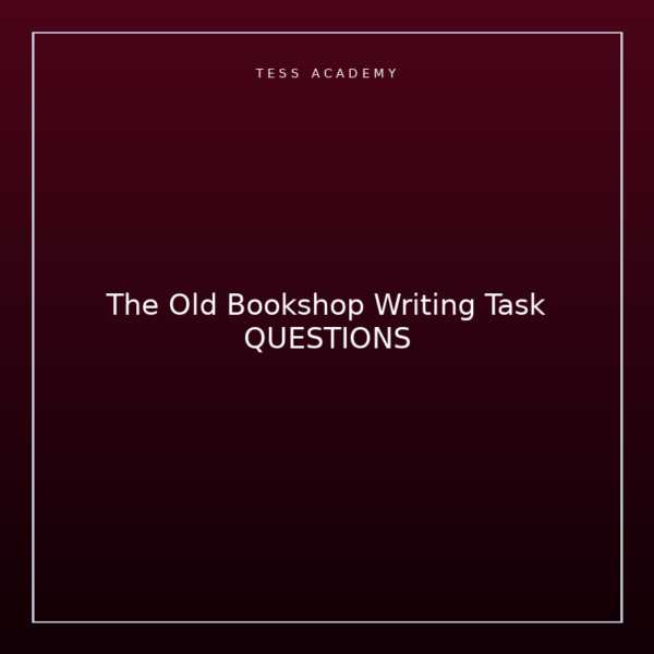 The Old Bookshop Writing Task QUESTIONS