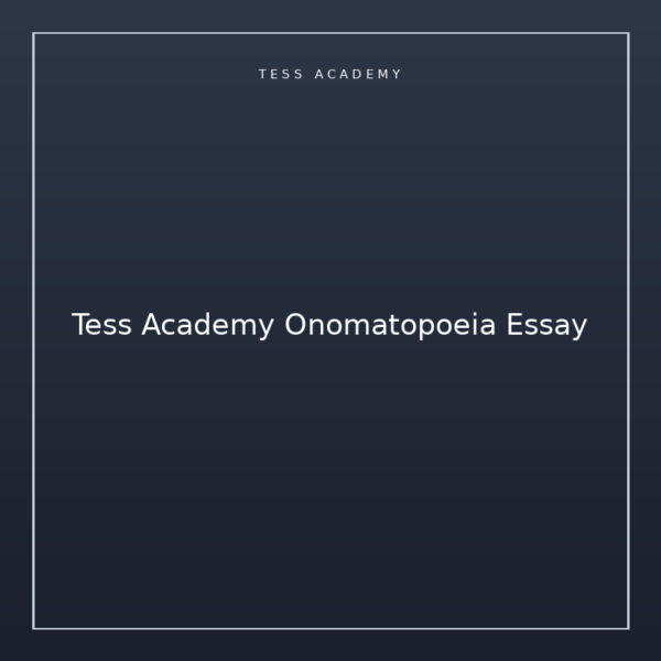 Tess Academy Onomatopoeia Essay