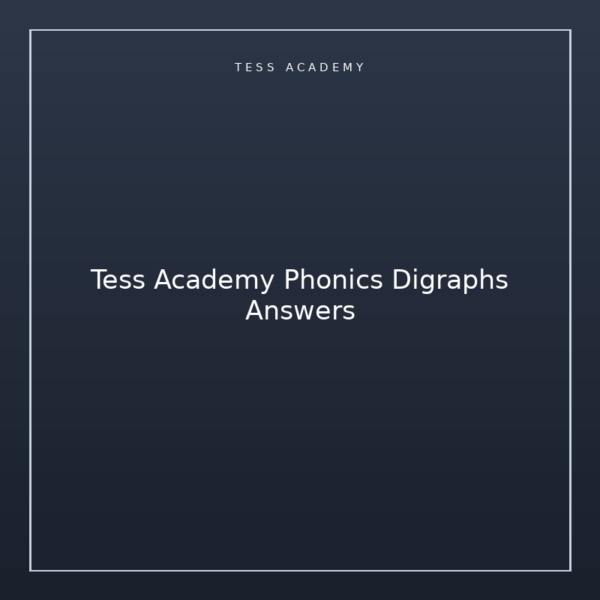 Tess Academy Phonics Digraphs Answers