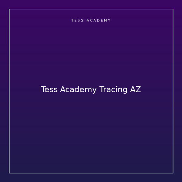 Tess Academy Tracing AZ