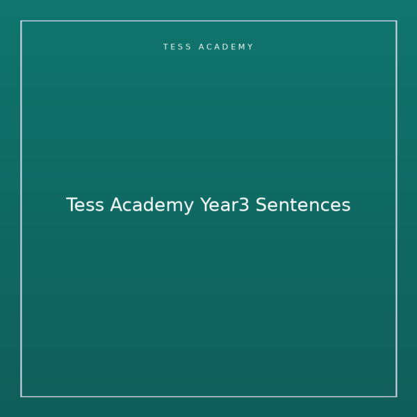 Tess Academy Year3 Sentences