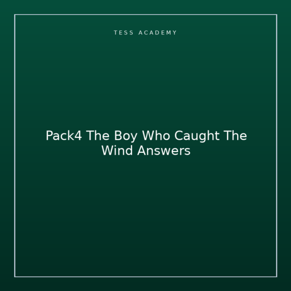 Pack4 The Boy Who Caught The Wind Answers